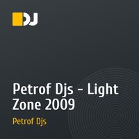 Petrof Djs - Light Zone 2009