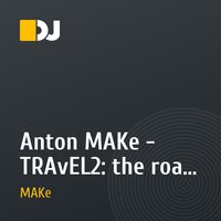 Anton MAKe - TRAvEL2: the road home