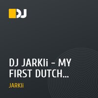 DJ JARKIi - MY FIRST DUTCH MIXXX!!!