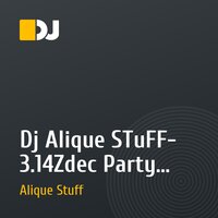 Dj Alique STuFF- 3.14Zdec Party (Day Students)