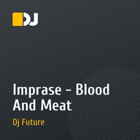 Imprase - Blood And Meat
