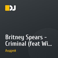 Britney Spears - Criminal (feat Will Smith - Men In Black Kin-Dza-Dza remix by DJ_Slovak)