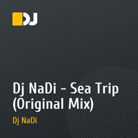 Dj NaDi - Sea Trip (Original Mix)