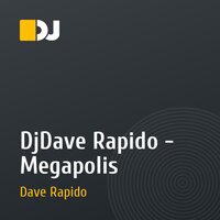 DjDave Rapido - Megapolis