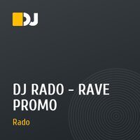 DJ RADO - RAVE PROMO