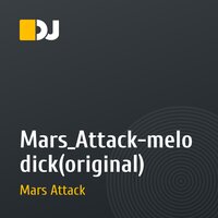 Mars_Attack-melodick(original)