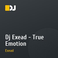 Dj Exead - True Emotion