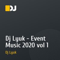 Dj Lyuk - Event Music 2020 vol 1