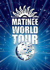 Matinee World Tour. Moscow