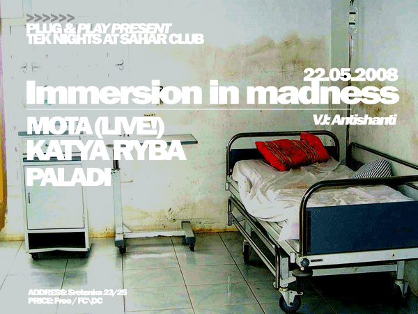 Immersion in madness