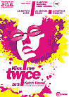 Kiss Me Twise Party