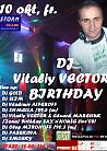 DJ Vitaliy VECTOR BIRTHDAY PARTY!