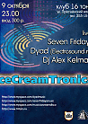 Ice Cream Tronica: Seven Fridays, Dyad, Aalex Kelman