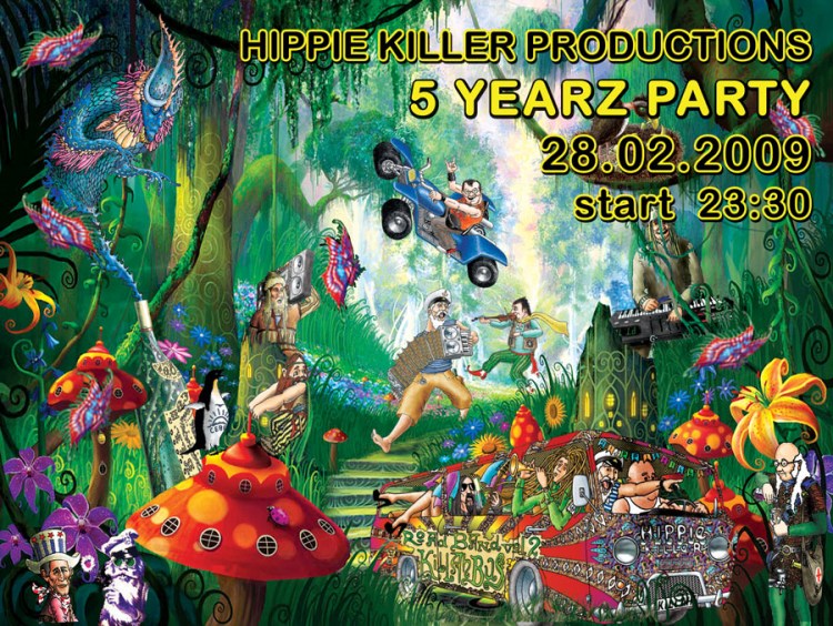 Hippie Killer Productions 5 Years Birthday Party