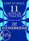 Lost in space. Special guest  DJ Stonebridge