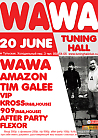 TUNING HALL PREZENTS : WAWA