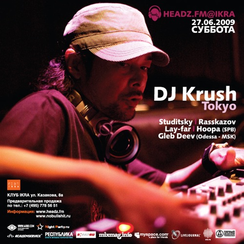 Мероприятие: DJ KRUSH (Япония) @ Headz.FM night.