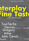 MELODIKA: INTERPLAY/FINE TASTE (NL, Amsterdam) 6 March | Saturday, 2010