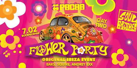 FLOWER PARTY  DAY 2: BAKS, SQUIRE, ANDREY EXX  