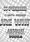 ABSOLUT PURE WHITE: BAKS, KOLYA, ANDREY EXX