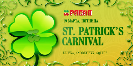 ST. PATRICKS CARNIVAL: ELLENA, ANDREY EXX, SQIURE