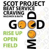 GOOD MOOD @ Rise UP Open Field, Moscow