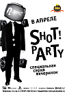 Shine! Shot Party!