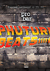 20.10 PHUTURE BEATS: ELECTROSOUL SYSTEM BIRTHDAY BASH @ PRO-BAR (FREE)