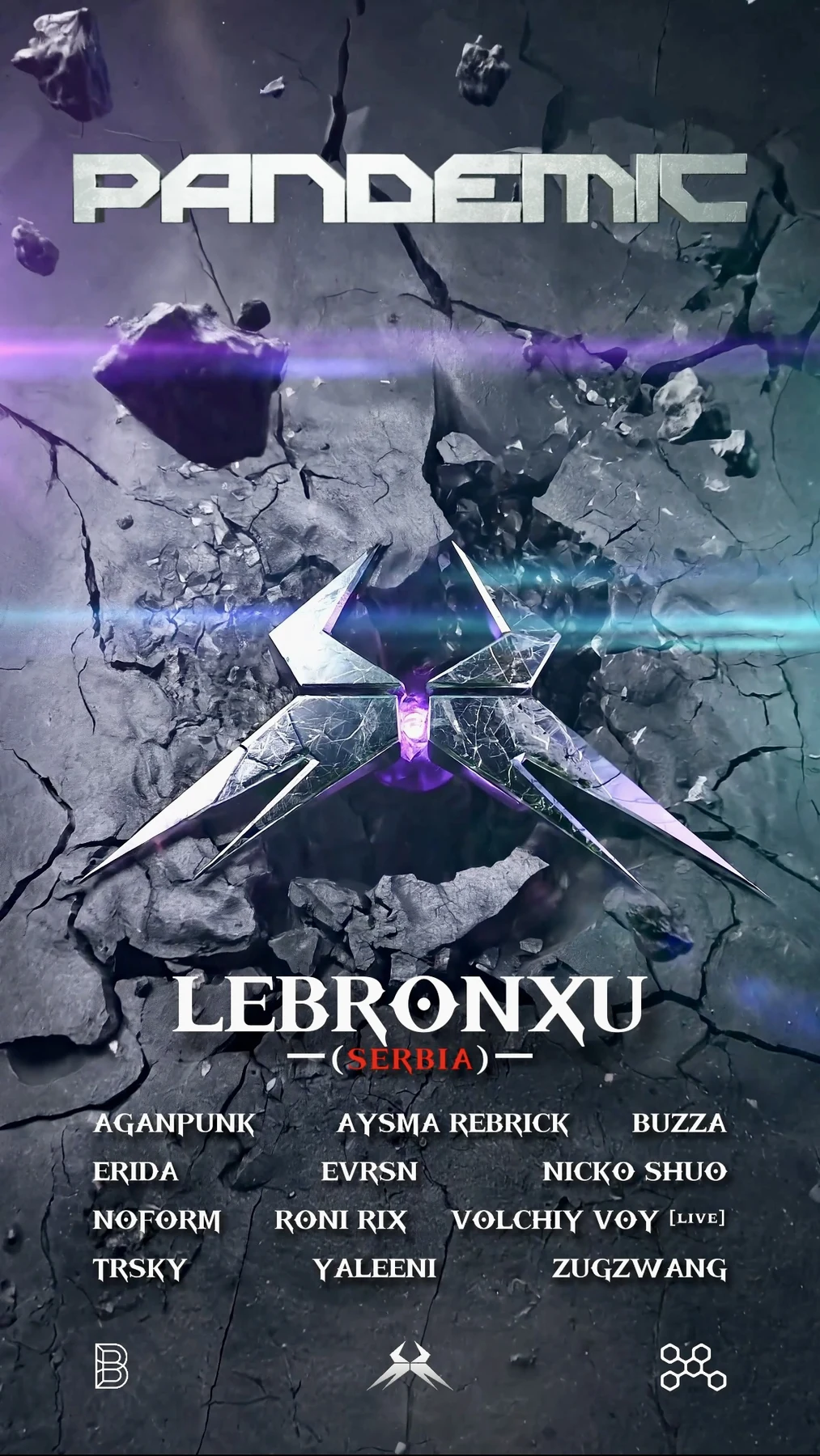 PANDEMIC invites LEBRONXU (Serbia)