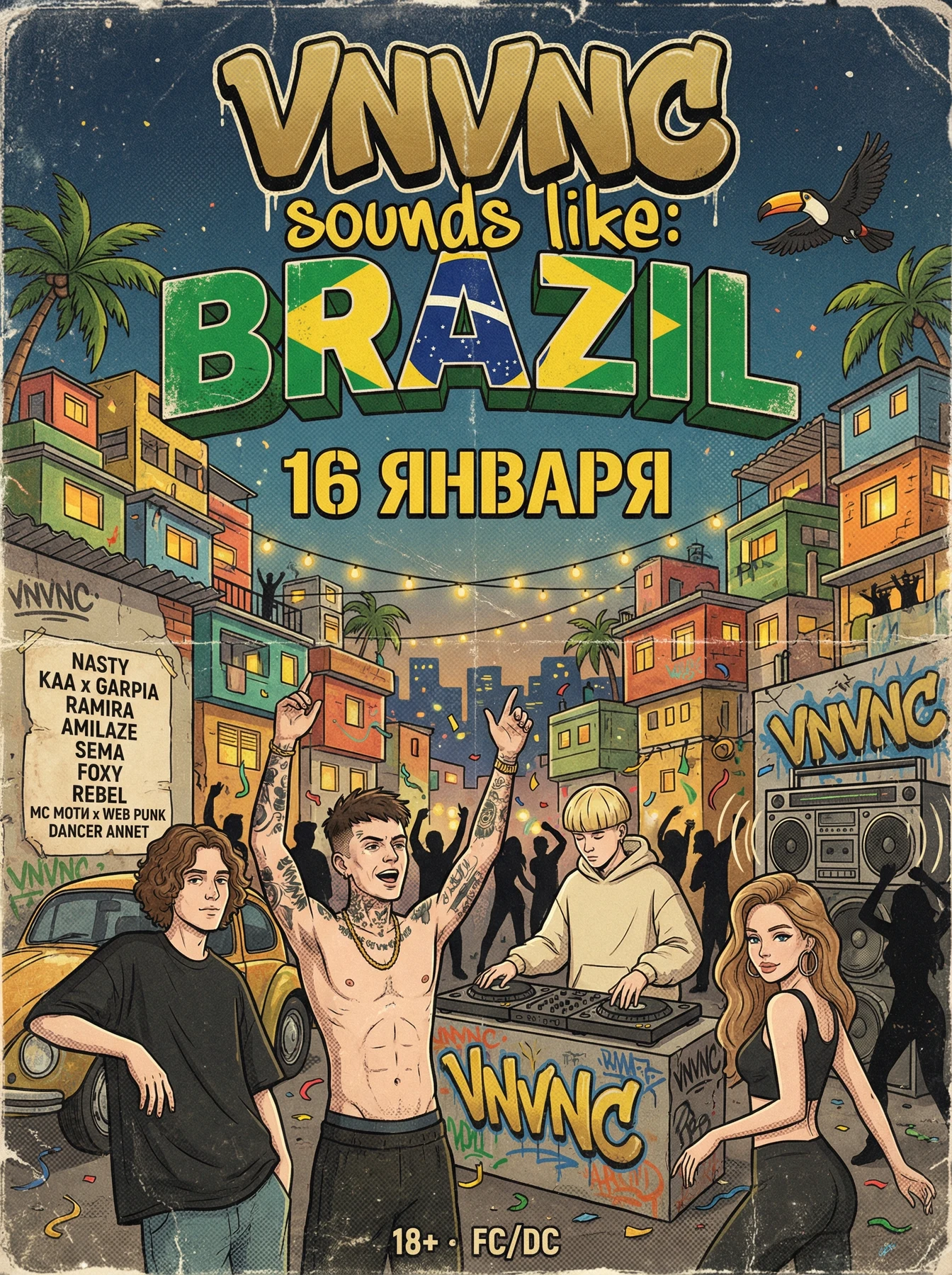 SOUNDS LIKE: BRAZIL _1 | VNVNC | 16 ЯНВАРЯ