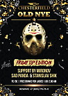 OLD NYE: Friday 13th Edition