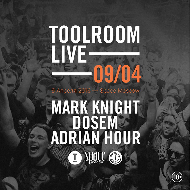 TOOLROOM LIVE @ SPACE MOSCOW