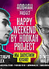 Happy Weekend by Hookah Project