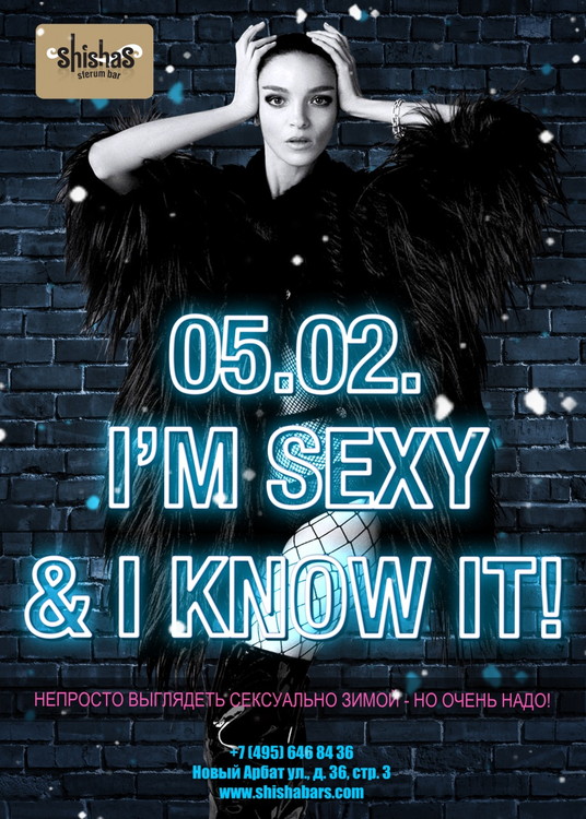 I’m sexy & I know it