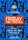 FRIDAY FOR FRIENDS