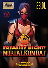 ​FATALITY NIGHT – MORTAL COMBAT