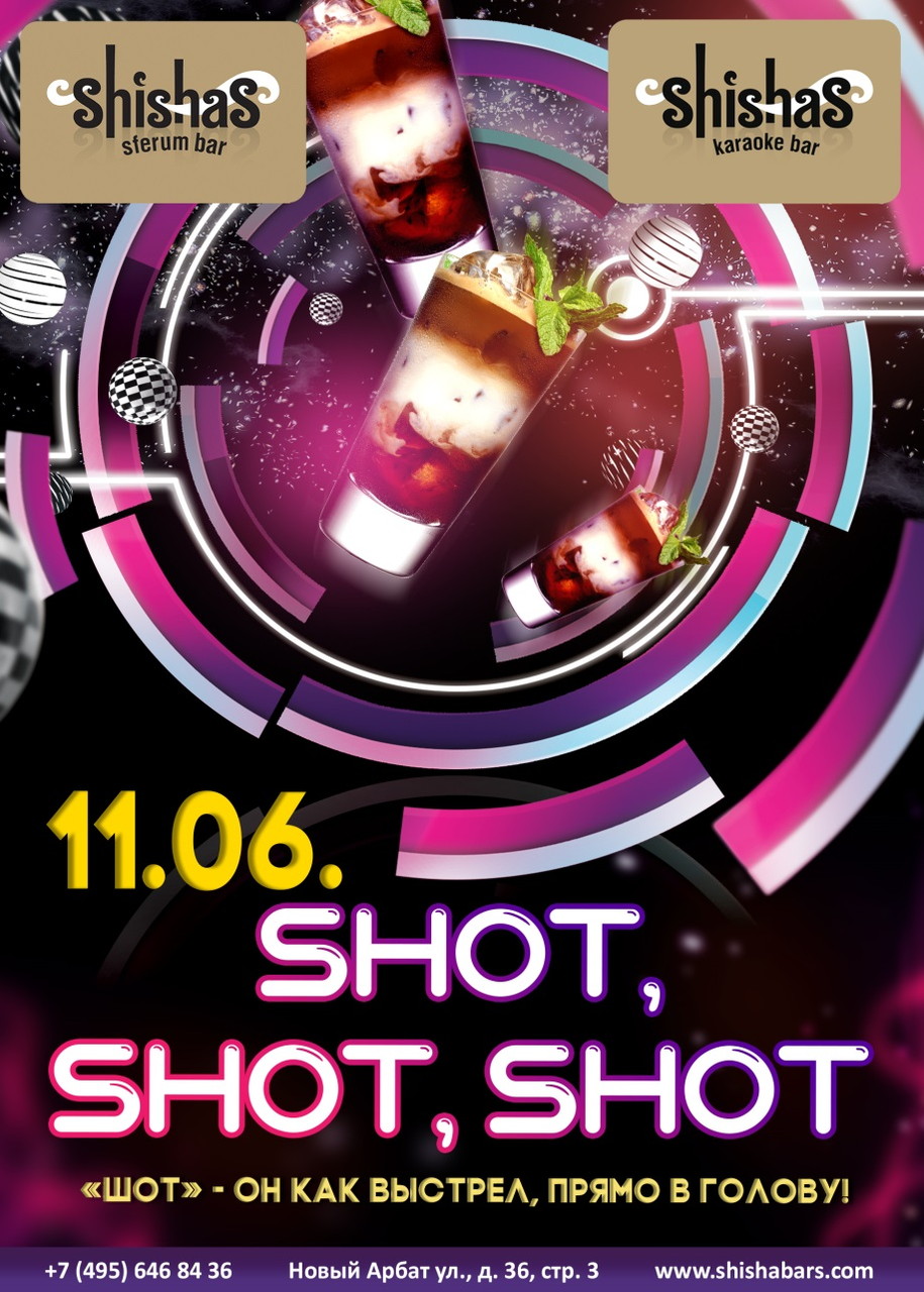 SHOT, SHOT, SHOT