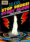 Stop Drugs! Start alco