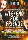 WEEKEND FOR FRIENDS
