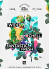 Wide, Chell, Fantastic Fresh
