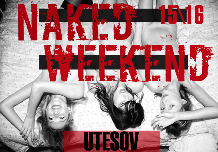 NAKED WEEKEND