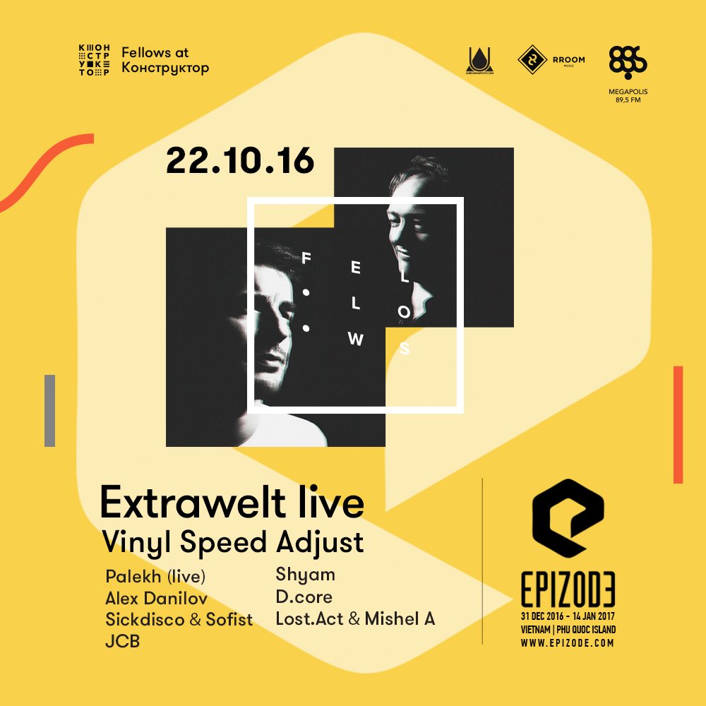 Epizode Preparty with Fellows: Extrawelt & Vinyl Speed Adjust
