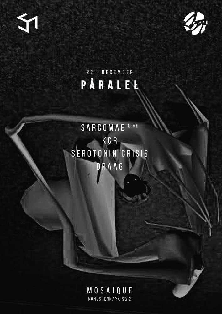 PÅRALEŁ w/ SARCOMAE. MOSAIQUE