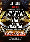 WEEKEND FOR FRIENDS