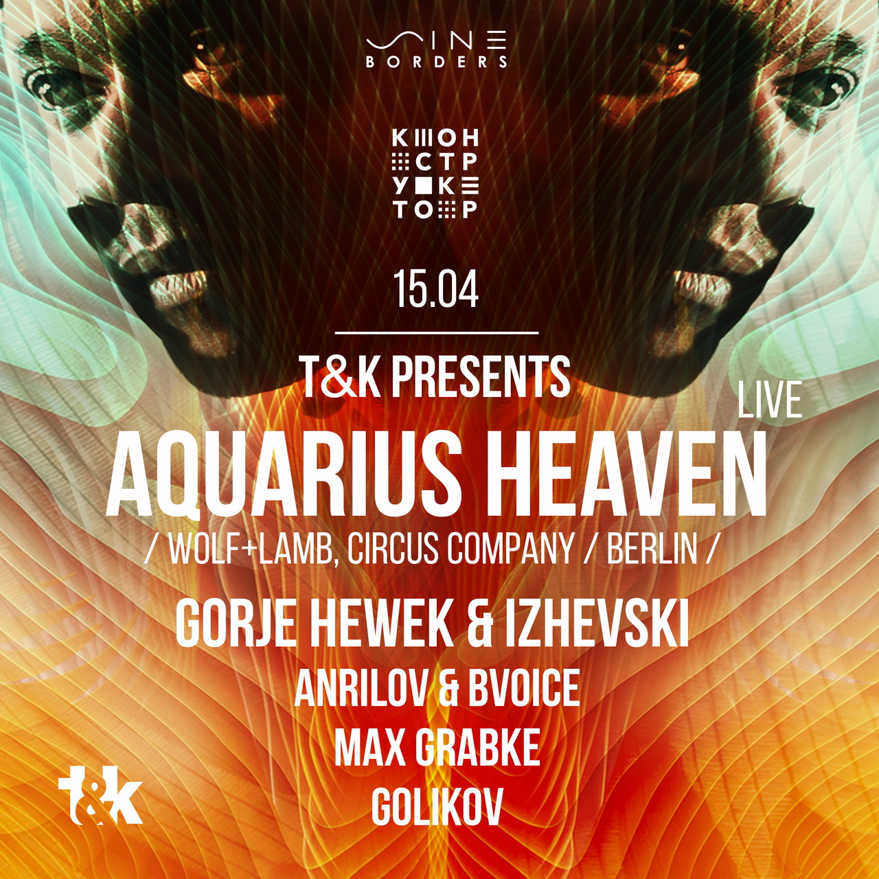 T&K presents AQUARIUS HEAVEN - LIVE /Wolf+Lamb/ at KONSTRUKTOR
