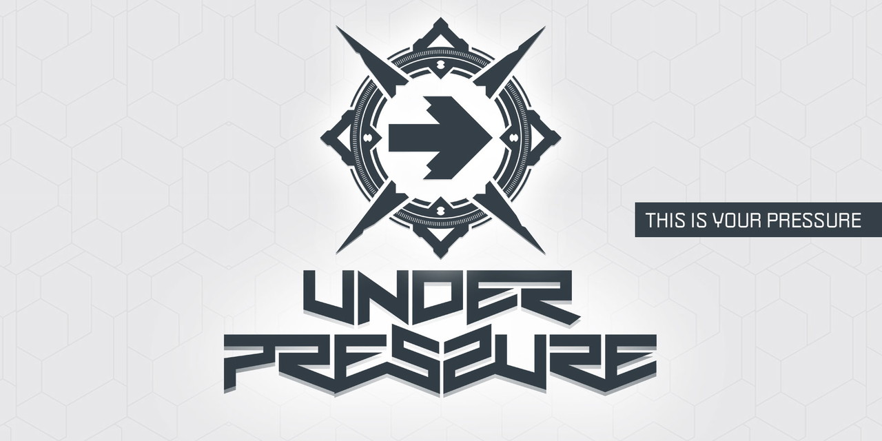 Under Pressure (This Is Your Pressure)