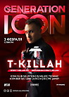 GENERATION ICON: T-Killah