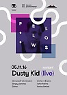 Fellows: restart Dusty Kid
