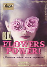 ​FLOWERS POWER