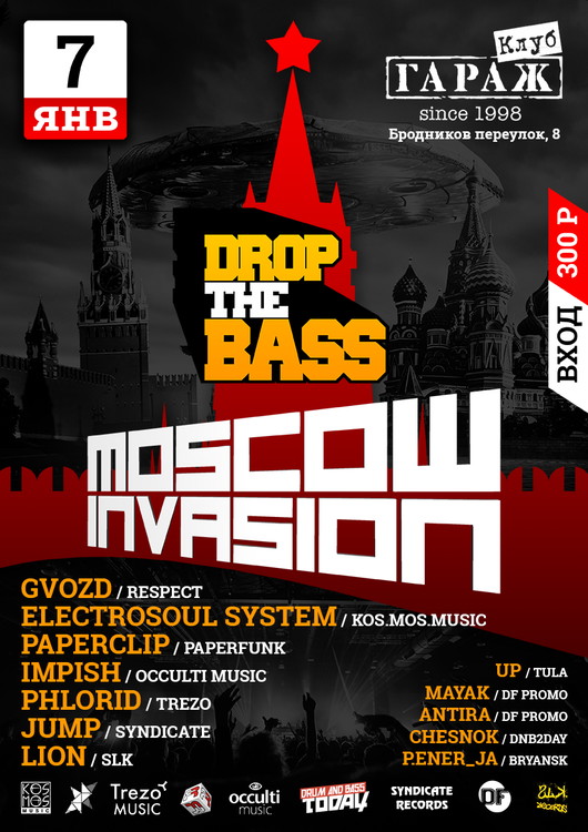 DROP THE BASS: MOSCOW INVASION